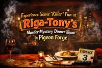 Riga-Tony’s Murder Mystery Dinner Show in Pigeon Forge
